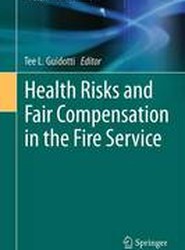 Health Risks and Fair Compensation in the Fire Service