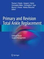 Primary and Revision Total Ankle Replacement