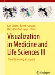 Visualization in Medicine and Life Sciences III