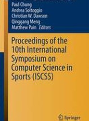Proceedings of the 10th International Symposium on Computer Science in Sports (ISCSS)