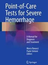 Point-of-Care Tests for Severe Hemorrhage