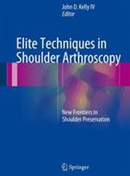 Elite Techniques in Shoulder Arthroscopy