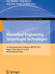 Biomedical Engineering Systems and Technologies