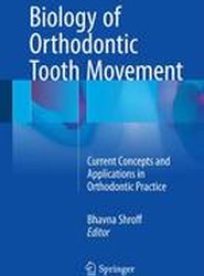 Biology of Orthodontic Tooth Movement