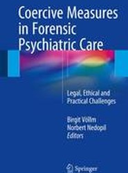 The Use of Coercive Measures in Forensic Psychiatric Care