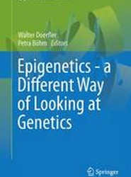 Epigenetics - A Different Way of Looking at Genetics