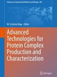 Advanced Technologies for Protein Complex Production and Characterization