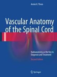 Vascular Anatomy of the Spinal Cord
