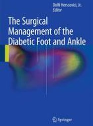 The Surgical Management of the Diabetic Foot and Ankle