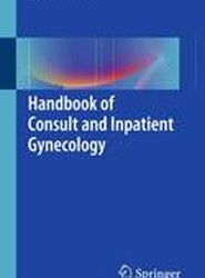 Handbook of Consult and Inpatient Gynecology