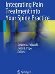 Integrating Pain Treatment into Your Spine Practice