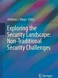 Exploring the Security Landscape: Non-Traditional Security Challenges