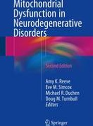 Mitochondrial Dysfunction in Neurodegenerative Disorders
