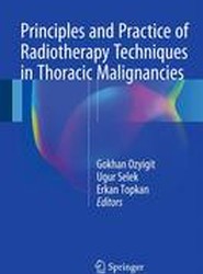 Principles and Practice of Radiotherapy Techniques in Thoracic Malignancies
