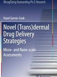 Novel (Trans)dermal Drug Delivery Strategies