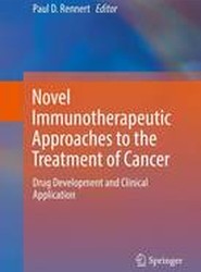 Novel Immunotherapeutic Approaches to the Treatment of Cancer
