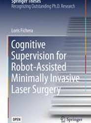 Cognitive Supervision for Robot-Assisted Minimally Invasive Laser Surgery