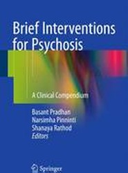 Brief Interventions for Psychosis