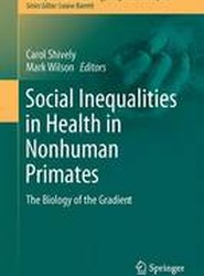 Social Inequalities in Health in Nonhuman Primates