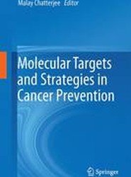 Molecular Targets and Strategies in Cancer Prevention
