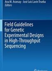 Field Guidelines for Genetic Experimental Designs in High-Throughput Sequencing