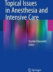 Topical Issues in Anesthesia and Intensive Care