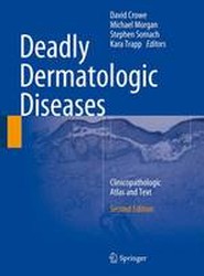 Deadly Dermatologic Diseases