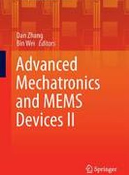 Advanced Mechatronics and MEMS Devices II