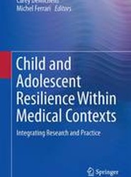 Child and Adolescent Resilience Within Medical Contexts