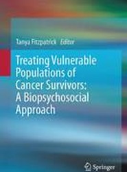 Treating Vulnerable Populations of Cancer Survivors: A Biopsychosocial Approach