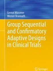 Group Sequential and Confirmatory Adaptive Designs in Clinical Trials