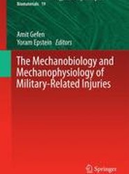 The Mechanobiology and Mechanophysiology of Military-Related Injuries