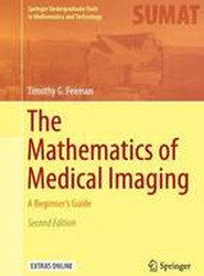 The Mathematics of Medical Imaging