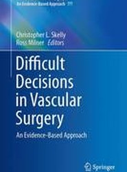 Difficult Decisions in Vascular Surgery