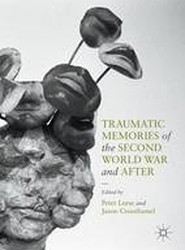 Traumatic Memories of the Second World War and After