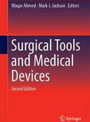 Surgical Tools and Medical Devices
