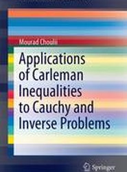 Applications of Elliptic Carleman Inequalities to Cauchy and Inverse Problems