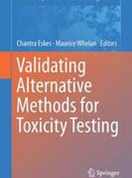 Validation of Alternative Methods for Toxicity Testing