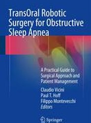 TransOral Robotic Surgery for Obstructive Sleep Apnea