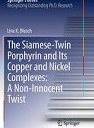 The Siamese-Twin Porphyrin and Its Copper and Nickel Complexes: A Non-Innocent Twist