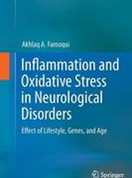 Inflammation and Oxidative Stress in Neurological Disorders