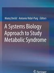 A Systems Biology Approach to Study Metabolic Syndrome
