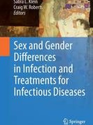 Sex and Gender Differences in Infection and Treatments for Infectious Diseases