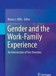 Gender and the Work-Family Experience