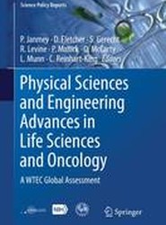 Physical Sciences and Engineering Advances in Life Sciences and Oncology
