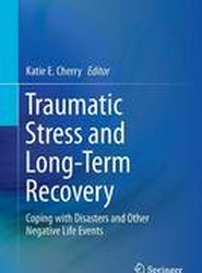 Traumatic Stress and Long-Term Recovery