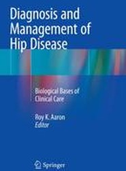 Diagnosis and Management of Hip Disease