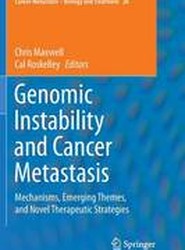 Genomic Instability and Cancer Metastasis