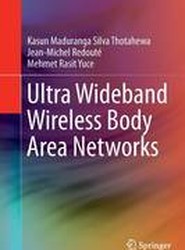 Ultra Wideband Wireless Body Area Networks