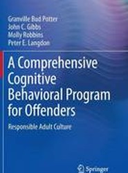 A Comprehensive Cognitive Behavioral Program for Offenders